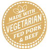 Made With Vegetarian Fed Pork & Beef