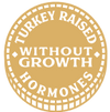 Turkey Raised Without Grown Hormones